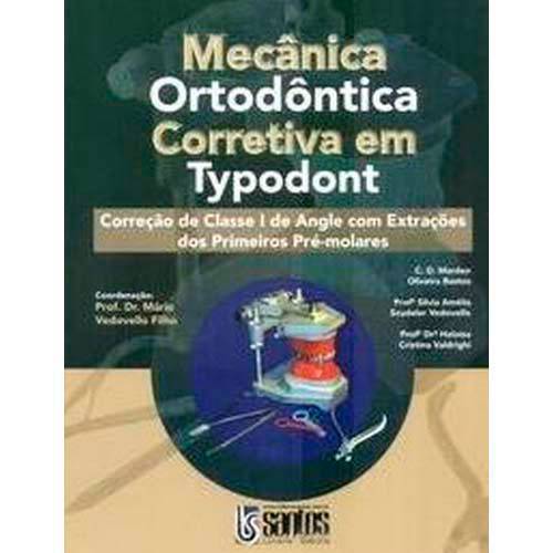 Livro - Mecânica Ortodôntica Corretiva em Typodont: Correção de Classe III de Angle e Miniimplantes