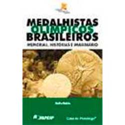 Livro - Medalhistas Olímpicos Brasileiros: Memórias Histórias e Imaginário