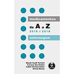Livro - Medicamentos de a A Z - 2016-2018: Enfermagem