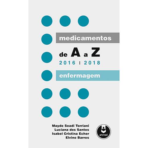 Livro - Medicamentos de a A Z - 2016-2018: Enfermagem