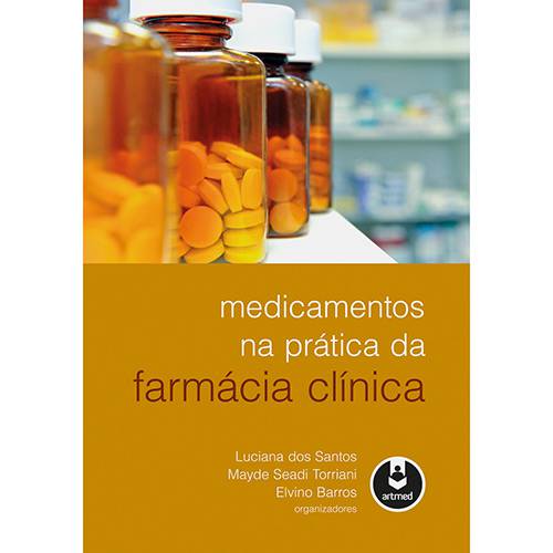 Livro - Medicamentos na Prática da Farmácia Clínica