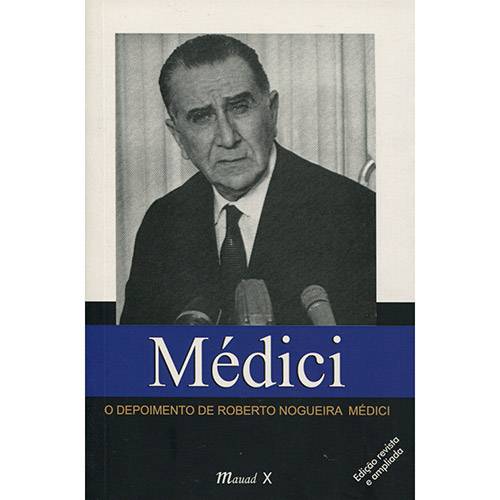 Livro - Médici: o Depoimento de Roberto Nogueira Médici
