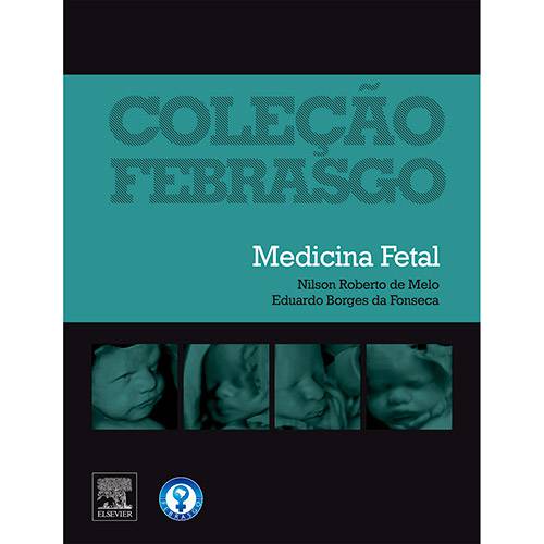 Livro - Medicina Fetal - Coleção Febrasgo