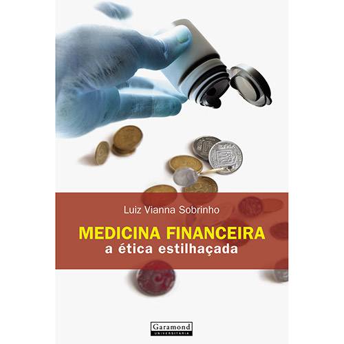 Livro - Medicina Financeira a Ética Estilhaçada