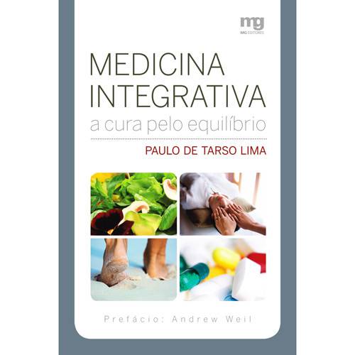 Livro - Medicina Integrativa - a Cura Pelo Equilíbrio