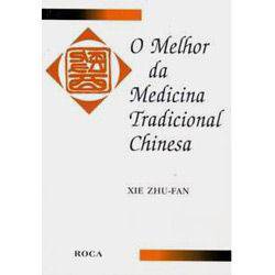 Livro - Melhor da Medicina Tradicional Chinesa, o