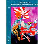 Livro - Melhor da Música Popular Brasileira, o - Vol. 4