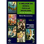 Livro - Melhor da Música Popular Brasileira: Versão Compacta, o