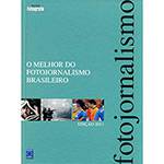 Livro - Melhor do Fotojornalismo Brasileiro, o