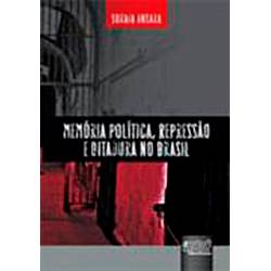 Livro - Memória Política, Repressão e Ditadura no Brasil