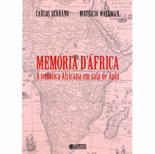 Livro - Memórias D'África - a Temática Africana em Sala de Aula