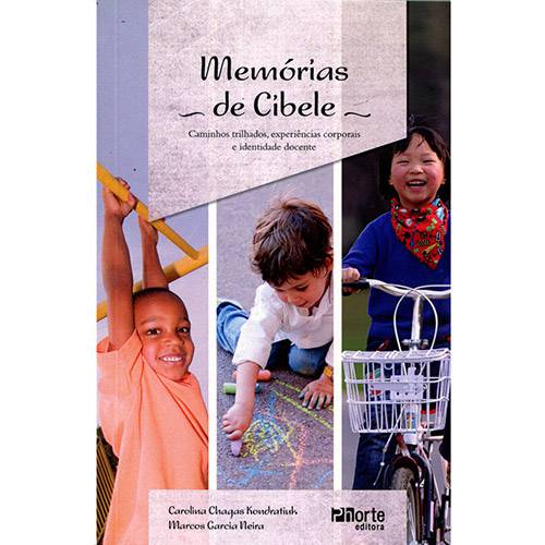 Livro - Memórias de Cibele: Caminhos Trilhados, Experiências Corporais e Identidade Docente