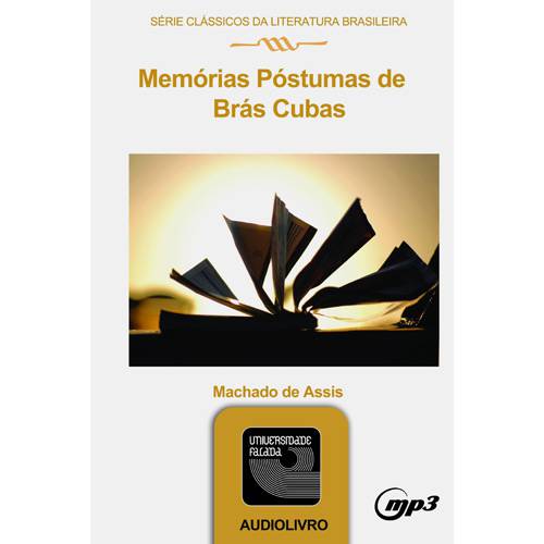 Livro - Memórias Póstumas de Brás Cubas - Série Clássicos da Literatura Brasileira - Audiolivro