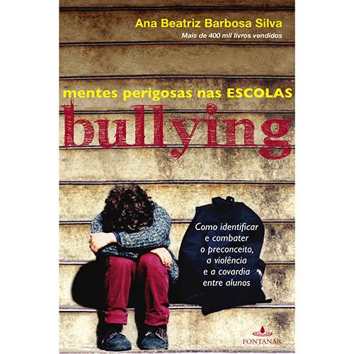 Livro - Mentes Perigosas na Escola: Bullying - Como Identificar e Combater o Preconceito, a Violência e a Covardia Entre Alunos - Edição de Bolso