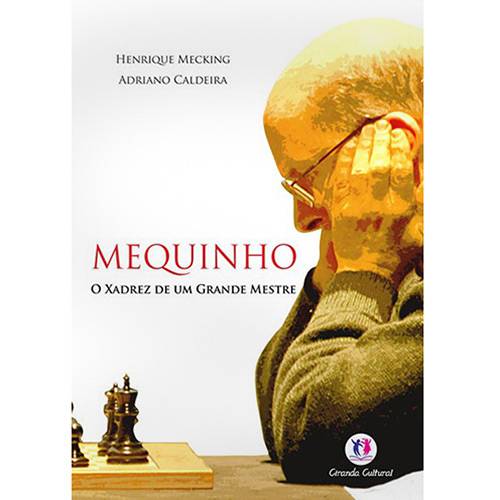 Livro - Mequinho: o Xadrez de um Grande Mestre