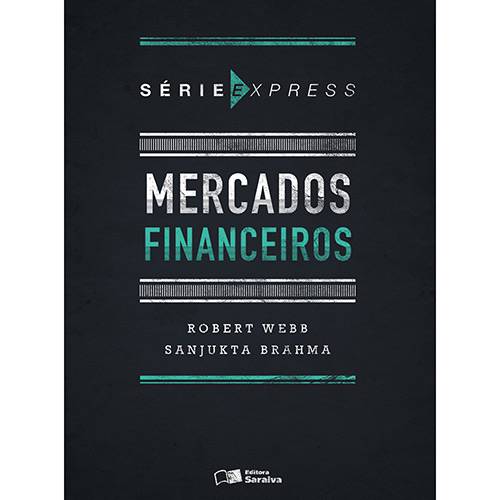Livro - Mercados Financeiros - Série Express