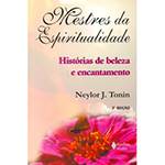 Livro - Mestres da Espiritualidade - Histórias de Beleza e Encantamento