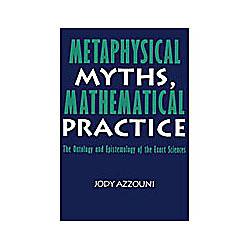 Livro - Metaphysical Myths, Mathematical Practice