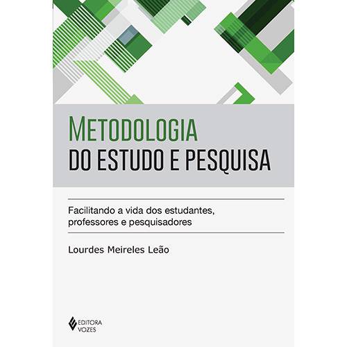 Livro - Metodologia do Estudo e Pesquisa: Facilitando a Vida dos Estudantes, Professores e Pesquisadores