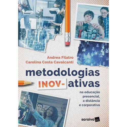 Livro - Metodologias Inov-ativas na Educação Presencial, a Distância e Corporativa