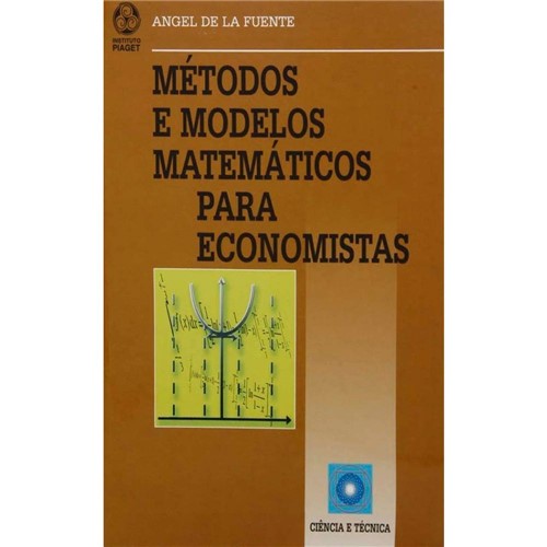 Livro - Métodos e Modelos Matemáticos para Economistas