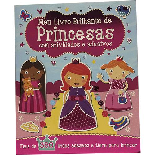 Livro - Meu Livro Brilhante de Princesas com Atividades e Adesivos
