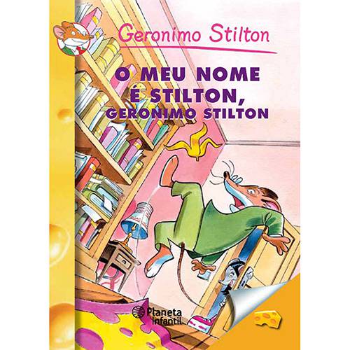 Livro - Meu Nome é Stilton, Geronimo Stilton, o