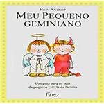Livro - Meu Pequeno Geminiano: um Guia para os Pais da Pequena Estrela da Família