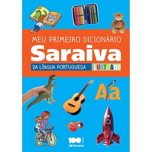 Livro - Meu Primeiro Dicionário Saraiva da Língua Portuguesa Ilustrado