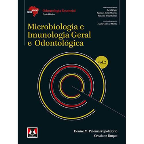 Livro - Microbiologia e Imunologia Geral e Odontológica - Série Abeno: Odontologia Essencial - Parte Básica - Vol. 2