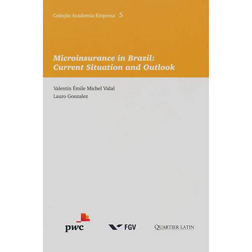 Livro - Microinsurance In Brazil - Current Situation And Outlook
