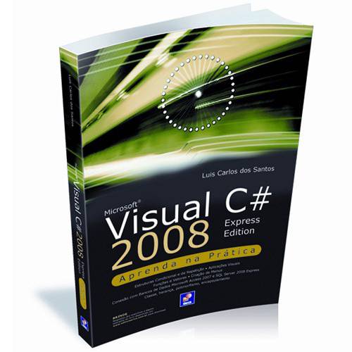 Livro - Microsoft Visual C# 2008 Express Edition - Aprenda na Prática