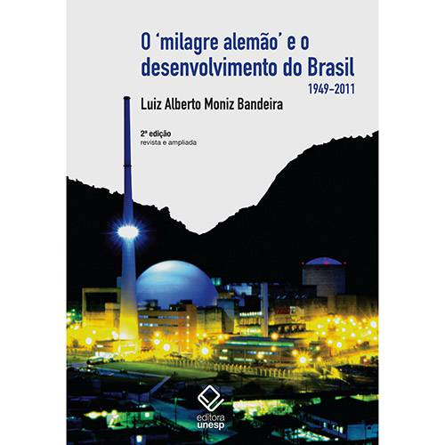 Livro - Milagre Alemão e o Desenvolvimento do Brasil, o - 1949-2011