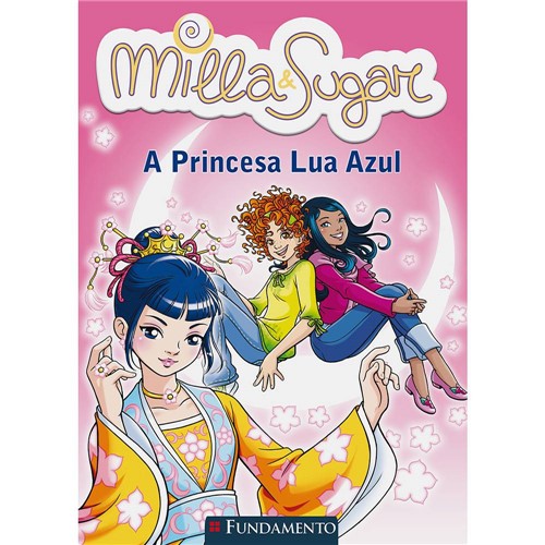 Livro - Milla e Sugar: a Princesa Lua Azul