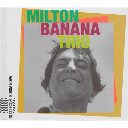 Livro - Milton Banana Trio - Vol. 15 - Coleção Bossa Nova (CD Incluso)