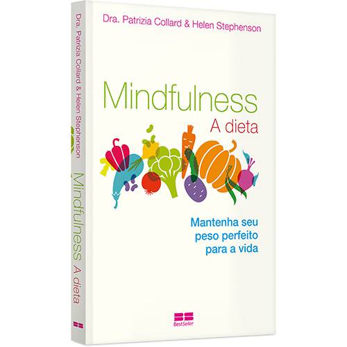 Livro - Mindfulness: a Dieta - 1ª Ed.
