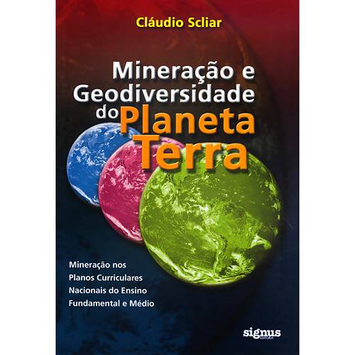 Livro - Mineração e Geodiversidade do Planeta Terra - Mineração Nos Planos Curriculares Nacionais do Ensino Fundamental e Médio