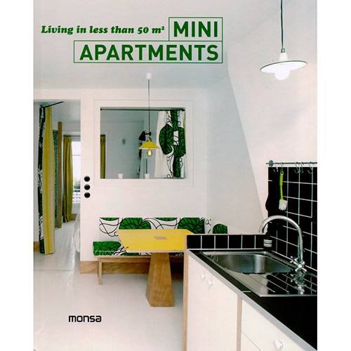 Livro - Mini Apartments - Living In Less Than 50 M²