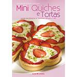Livro - Mini Quiches e Tortas - Receitas com Alternativas Funcionais e Light