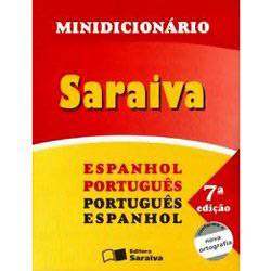 Livro - Minidicionário Saraiva - Espanhol Português/Português Espanhol - Conforme Nova Ortografia