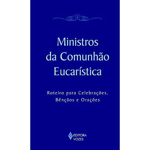 Livro - Ministros da Comunhão Eucarística