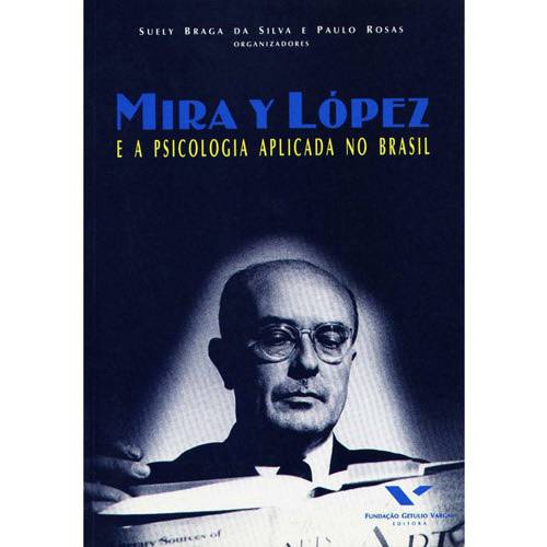 Livro - Mira Y Lopez e a Psicologia Aplicada no Brasil