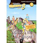 Livro - Misión En La Pampa 7- Nivel a - Colección Aventuras para 3