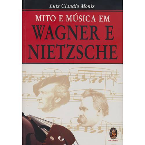 Livro - Mito e Música em Wagner e Nietzsche