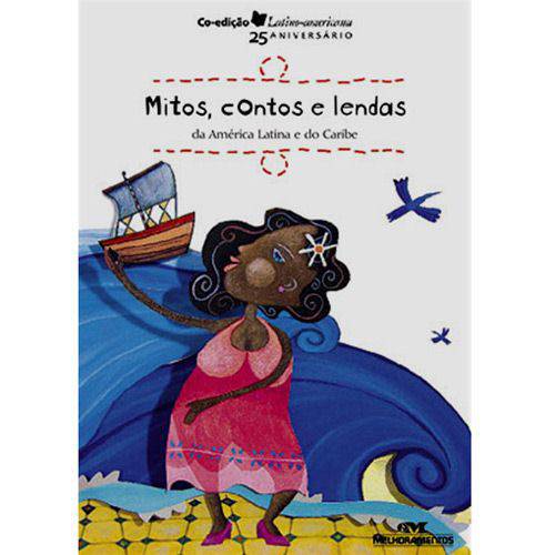 Livro - Mitos, Contos e Lendas da América Latina e do Caribe