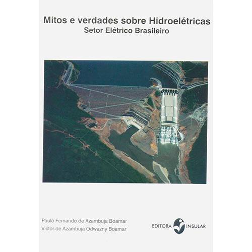 Livro - Mitos e Verdades Sobre Hidroelétricas