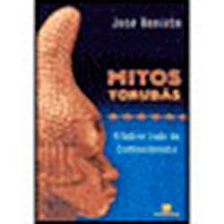 Livro - Mitos Yorubás - o Outro Lado do Conhecimento