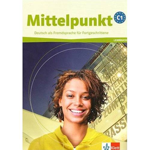 Livro - Mittelpunkt - Lehrbuch - Deutsch Als Fremdsprache Für Fortgeschrittene - C1