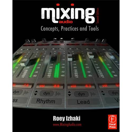 Livro - Mixing Audio: Concepts, Practices And Tools