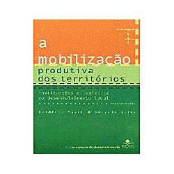 Livro - Mobilizacao Produtiva dos Territorios Instituicoes